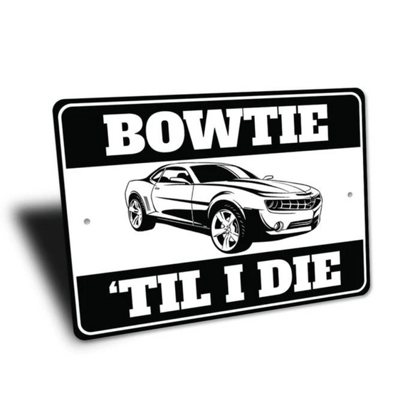 5th Generation Camaro Bowtie 'Til I Die Aluminum Sign
