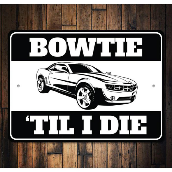 5th Generation Camaro Bowtie 'Til I Die Aluminum Sign