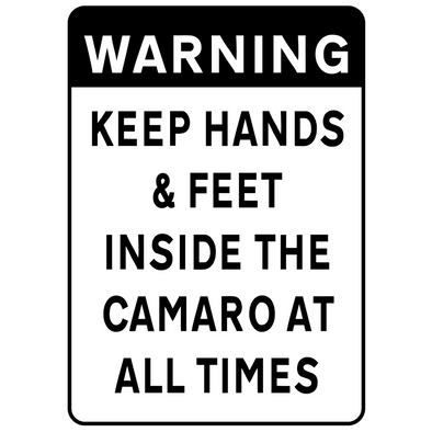 chevy-camaro-keep-hands-feet-inside-aluminum-wall-sign