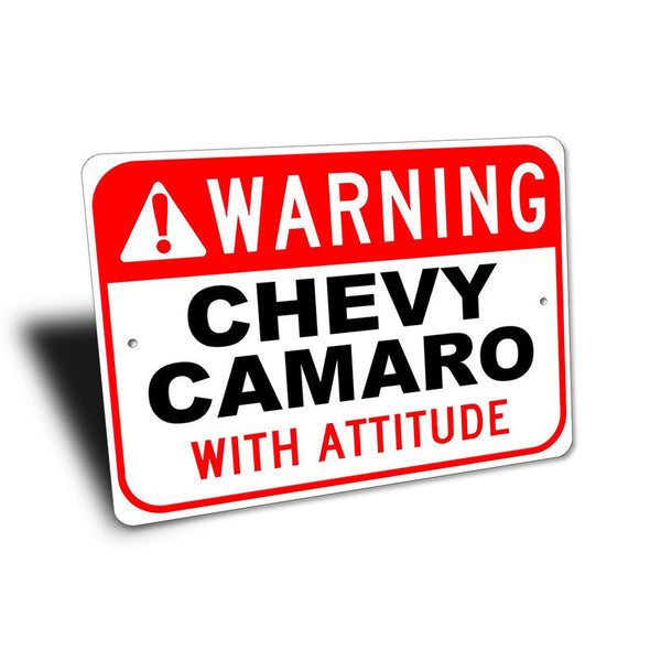 Camaro - Warning! Camaro with Attitude - Aluminum Sign