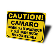 camaro-caution-owners-can-be-dangerous-aluminum-sign