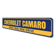 camaro-what-real-men-drive-aluminum-sign