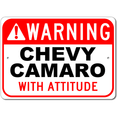 camaro-warning-with-attitude-aluminum-sign