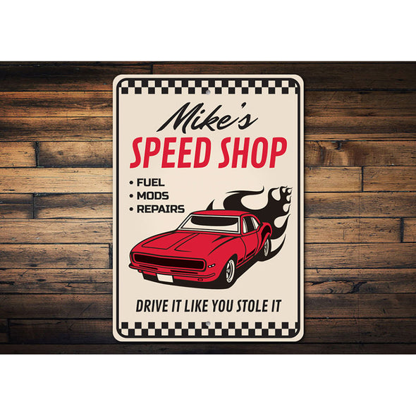 Personalized Drive It Like You Stole It - Aluminum Sign