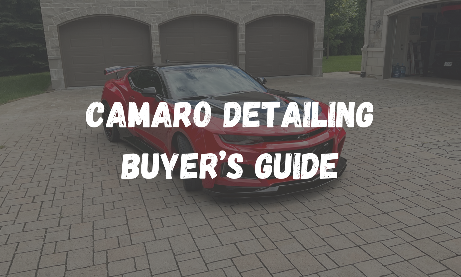 Camaro Detailing Guide: The Complete Buyer's Guide
