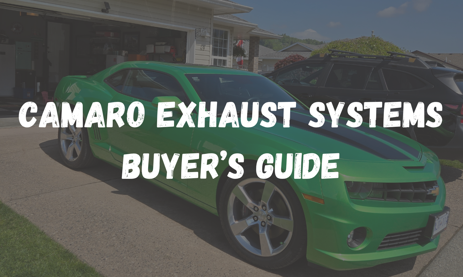Camaro Exhaust Systems: The Complete Buyer's Guide