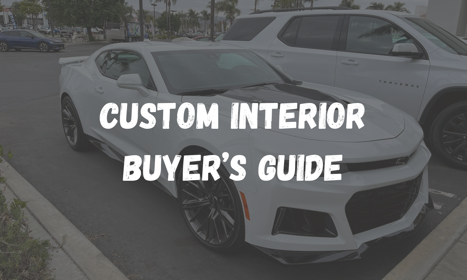 Camaro Custom Interior: The Complete Buyer's Guide