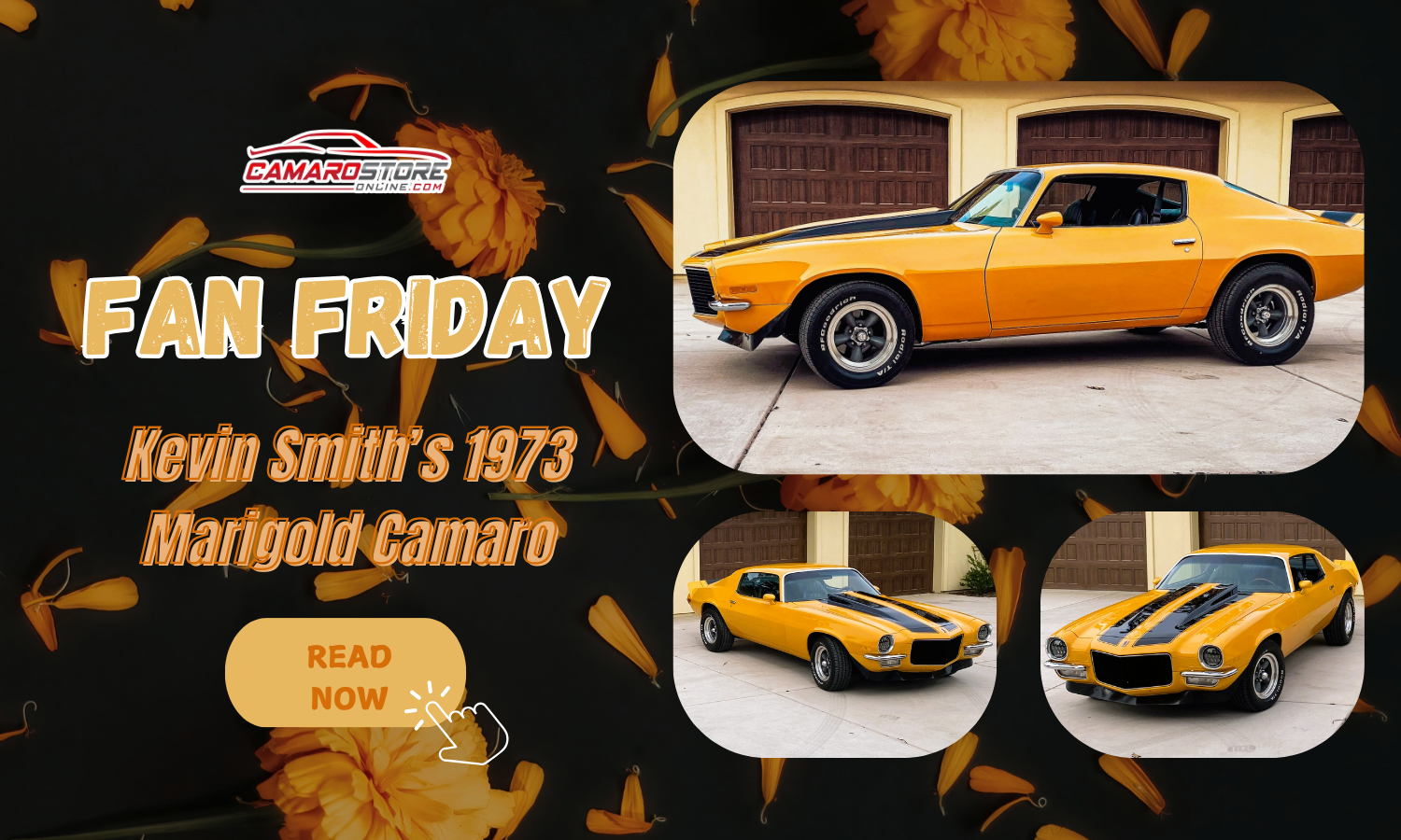 Fan Friday: Kevin Smith’s 1973 Marigold Camaro