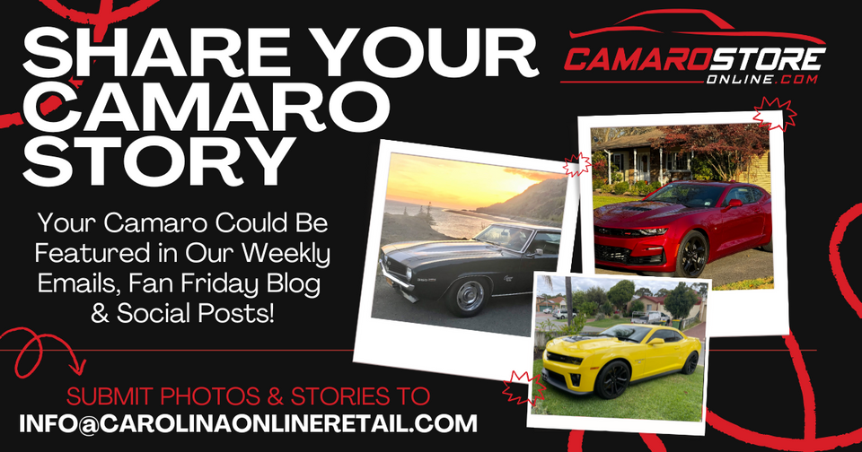 SHARE YOUR CAMARO & BE FEATURED! | CamaroStoreOnline.com