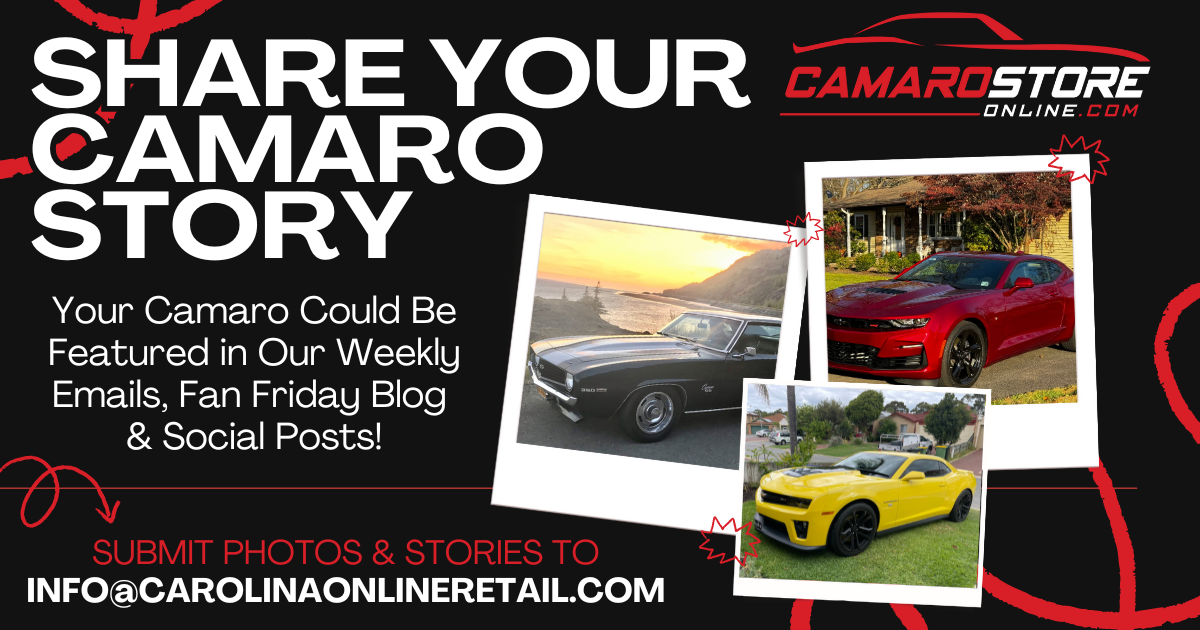 SHARE YOUR CAMARO & BE FEATURED! | CamaroStoreOnline.com