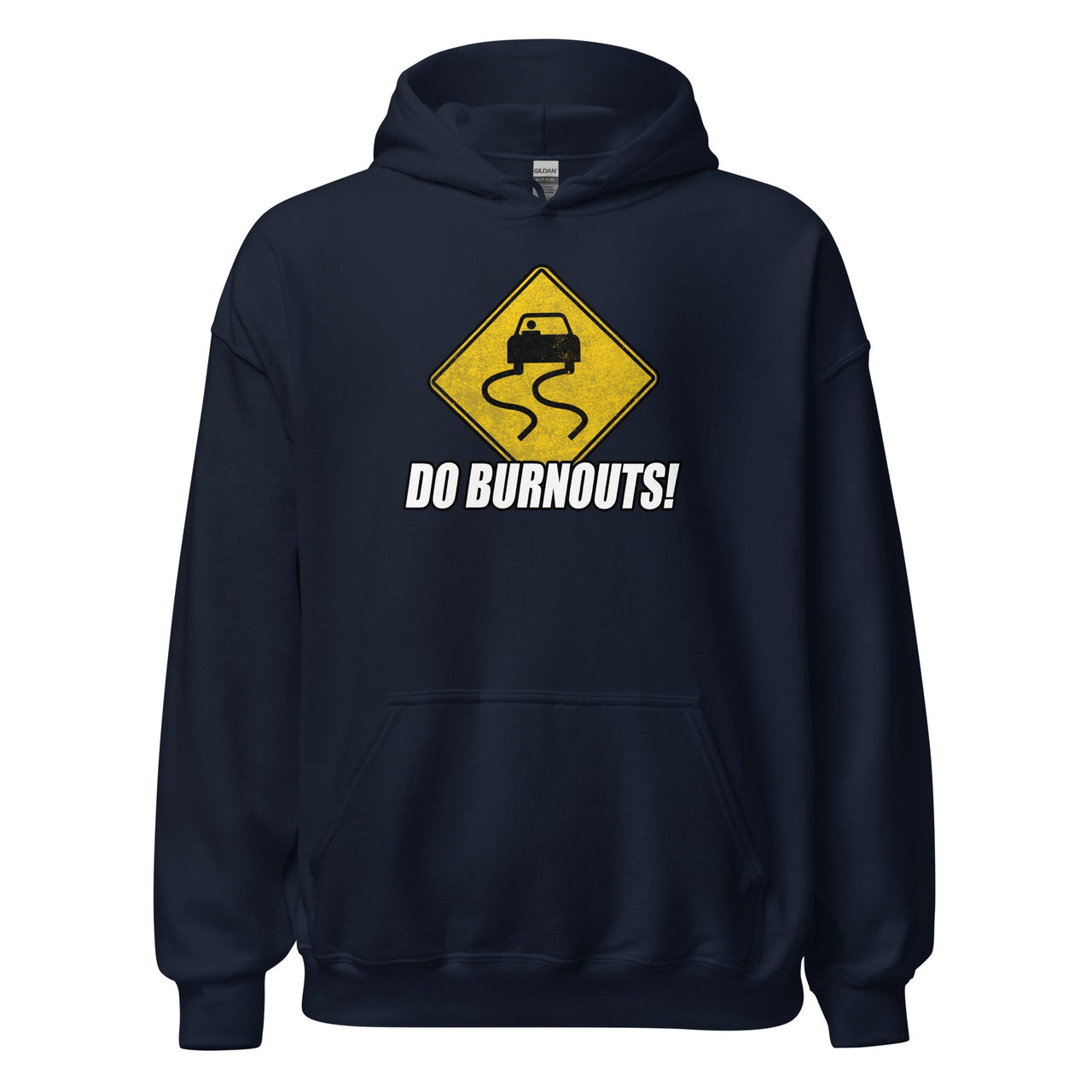 Funny Car Enthusiast Burnout Sign Hoodie Sweatshirt