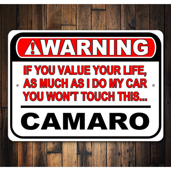 Camaro - Warning! Value Your Life - Aluminum Sign
