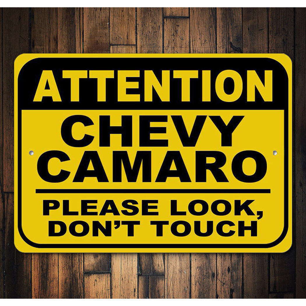 chevy-camaro-attention-please-look-don-t-touch-aluminum-sign