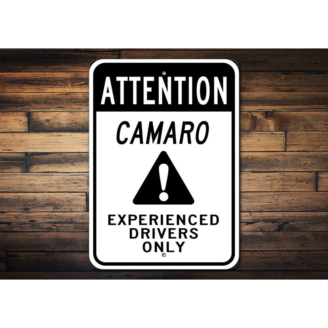 attention-camaro-experienced-drivers-only-sign