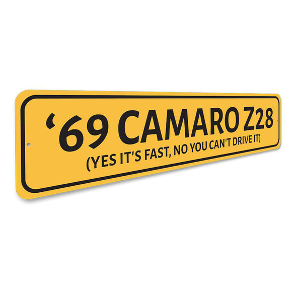 '69 Camaro Z28 - Yes It's Fast - Aluminum Sign