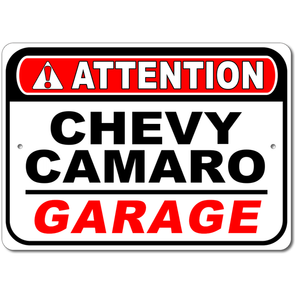 Chevy Camaro - Attention: Garage - Aluminum Sign