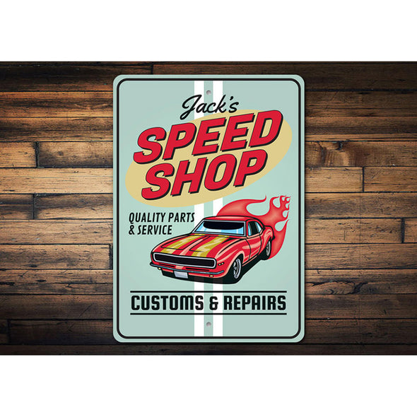 Personalized Speed Shop Customs & Repairs - Aluminum Sign
