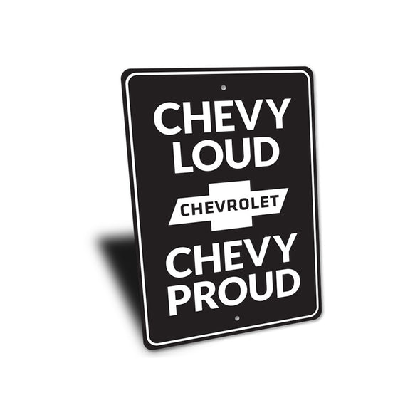 Chevy Loud Chevy Proud - Aluminum Sign