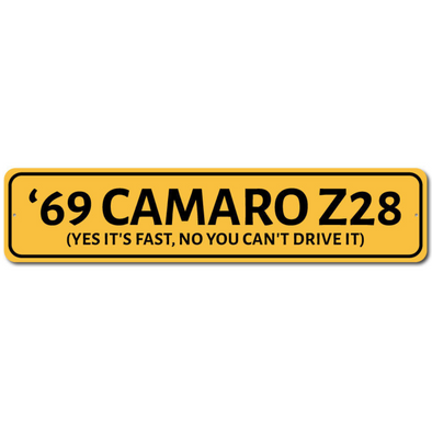 69-camaro-z28-yes-its-fast-aluminum-sign