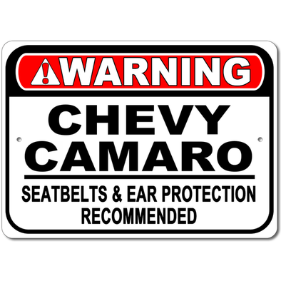 camaro-warning-seatbelts-and-ear-protection-recommended-aluminum-sign